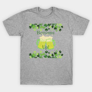 Bottoms Up! T-Shirt